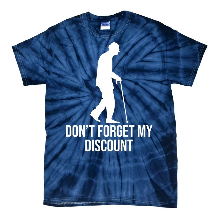 Dont Forget My Discount Funny Old People Tie-Dye T-Shirt