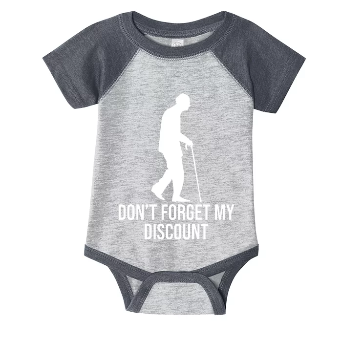 Dont Forget My Discount Funny Old People Infant Baby Jersey Bodysuit