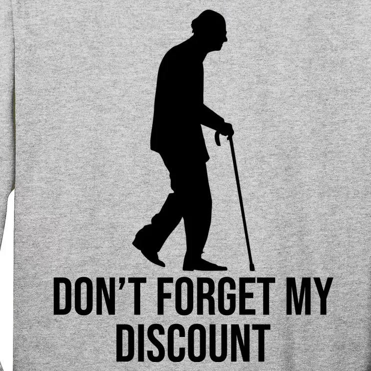 Dont Forget My Discount Funny Old People Long Sleeve Shirt