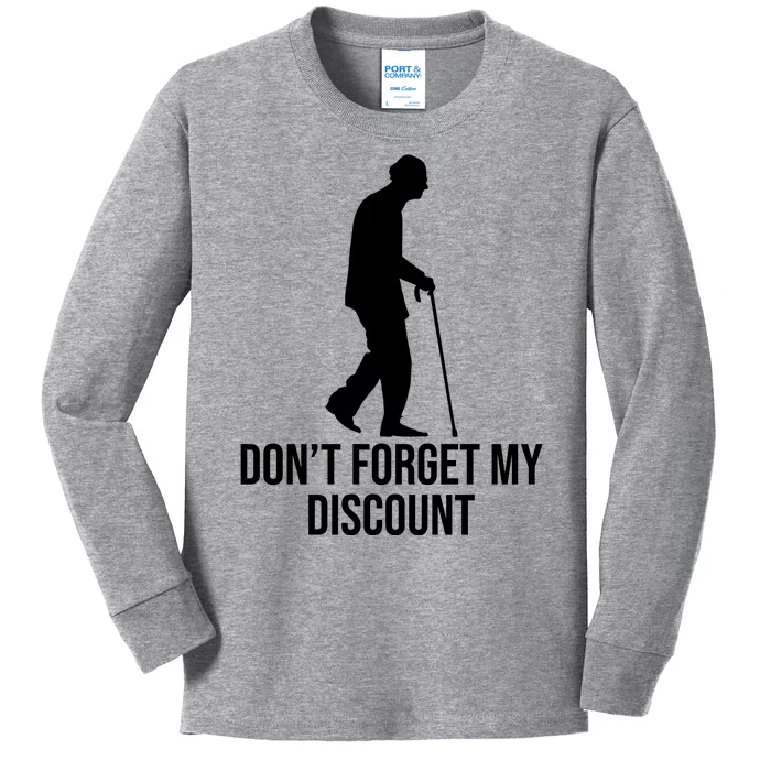 Dont Forget My Discount Funny Old People Kids Long Sleeve Shirt