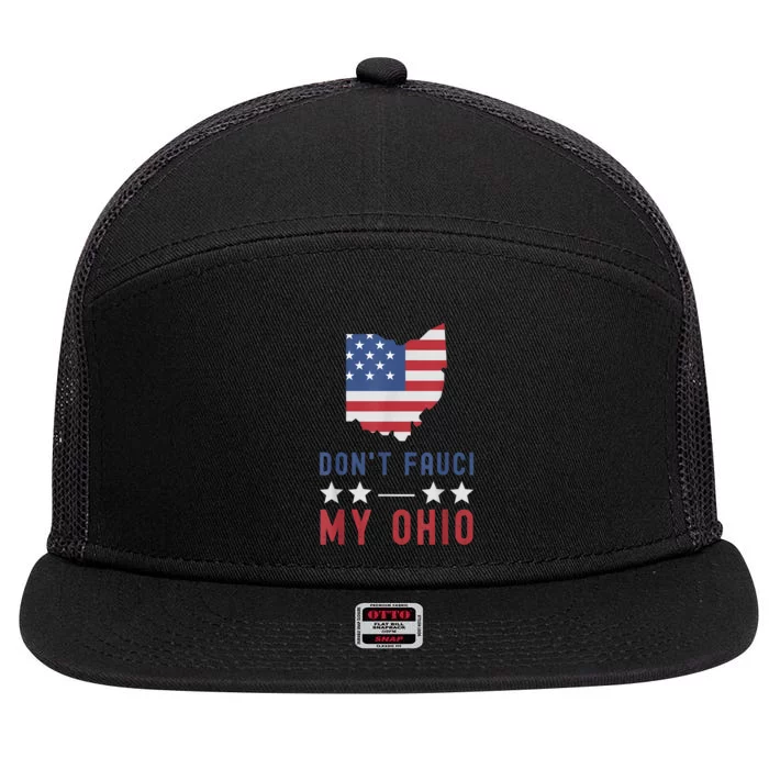 Don't Fauci My Ohio USA Flag American Patriot Funny 7 Panel Mesh Trucker Snapback Hat