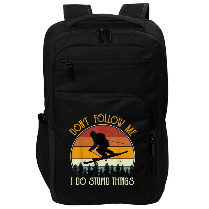 Don’t Follow Me I Do Stupid Things Vintage Snowboarding Gift Impact Tech Backpack