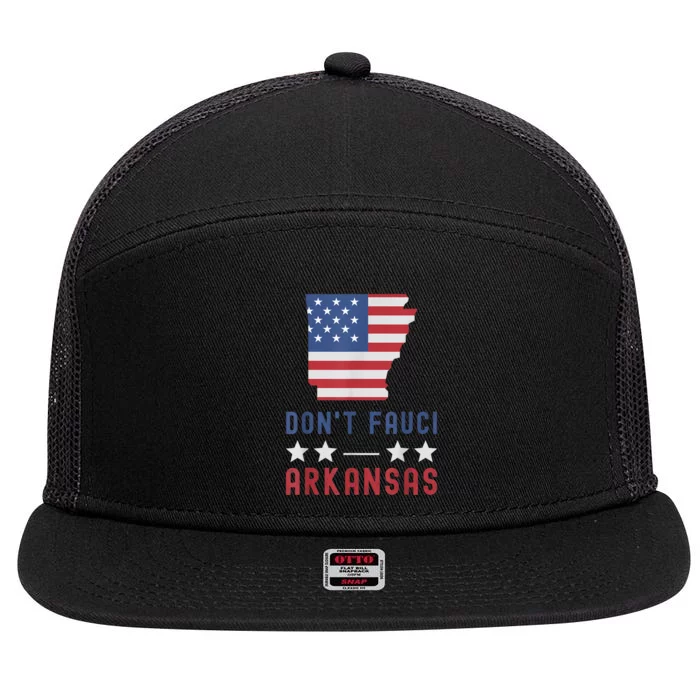 Don't Fauci My Arkansas USA Flag American Patriot Funny 7 Panel Mesh Trucker Snapback Hat