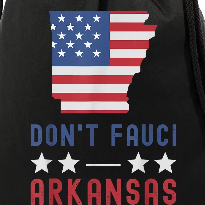 Don't Fauci My Arkansas USA Flag American Patriot Funny Drawstring Bag