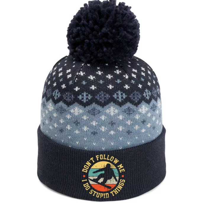 Dont Follow Me I Do Stupid Things Snowboard Vintage Sunset The Baniff Cuffed Pom Beanie