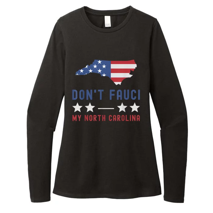 Don't Fauci My North Carolina USA Flag American Patriot Womens CVC Long Sleeve Shirt