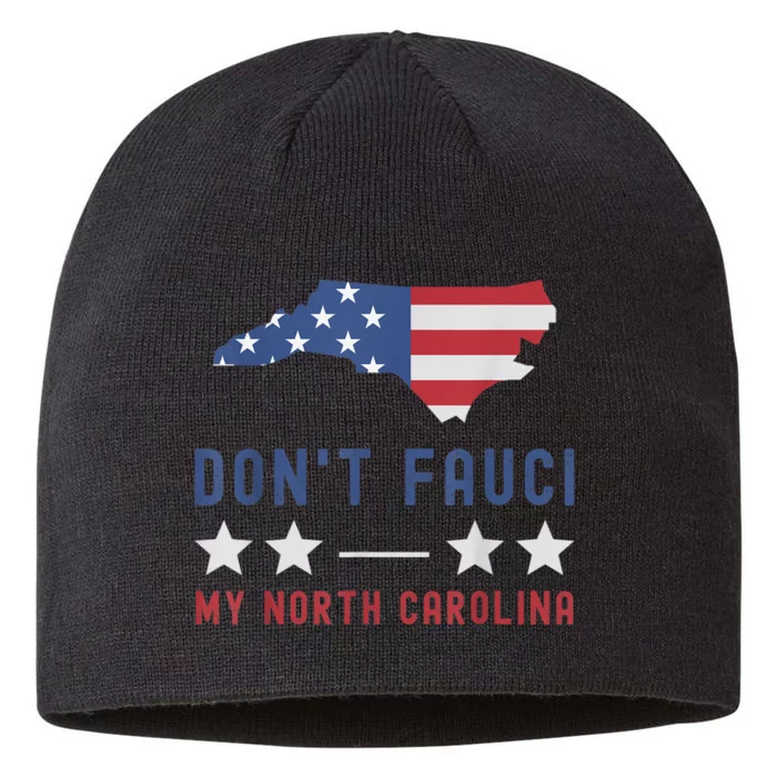 Don't Fauci My North Carolina USA Flag American Patriot 8 1/2in Sustainable Knit Beanie