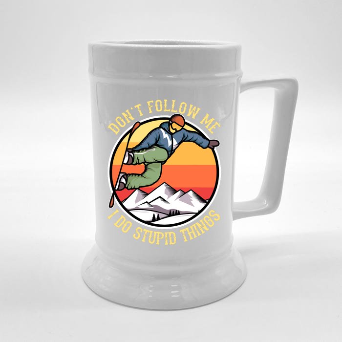 DonT Follow Me I Do Stupid Things Freestyle Snowboard Gifts Front & Back Beer Stein