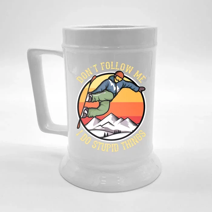 DonT Follow Me I Do Stupid Things Freestyle Snowboard Gifts Front & Back Beer Stein