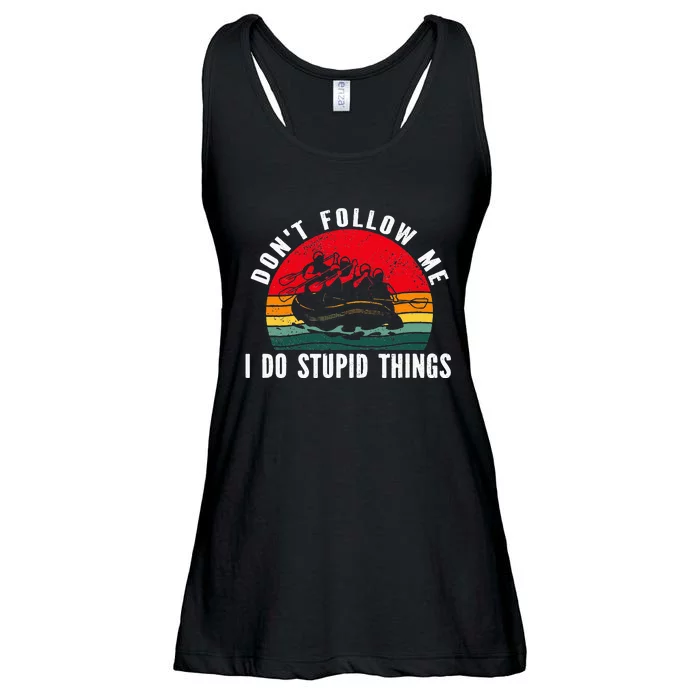 Don't follow me. i do stupid things Whitewater Rafting Ladies Essential Flowy Tank