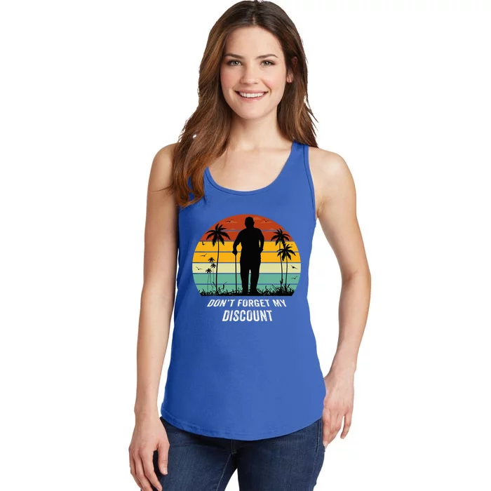 DonT Forget My Discount Funny Old People Quote Ladies Essential Tank