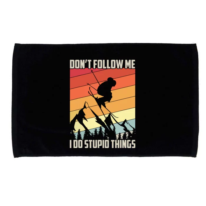 Don't Follow Me I Do Stupid Things Gift Retro Vintage Skiing Microfiber Hand Towel