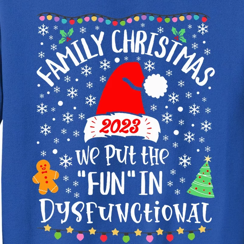 Dysfunctional Funny Matching Family Christmas Pajamas XMas Tall Sweatshirt