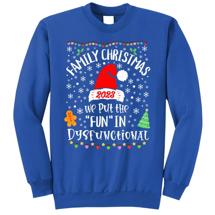 Dysfunctional Funny Matching Family Christmas Pajamas XMas Tall Sweatshirt