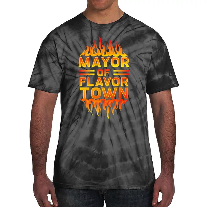 Design For Mayor Of Flavor Town Tie-Dye T-Shirt