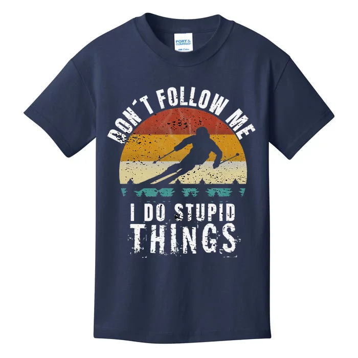 Don't follow me I do stupid things Cool Vintage Skiing Kids T-Shirt