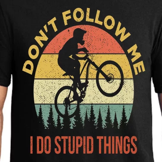 Don't Follow Me I Do Stupid Things Mountain Biking Pajama Set