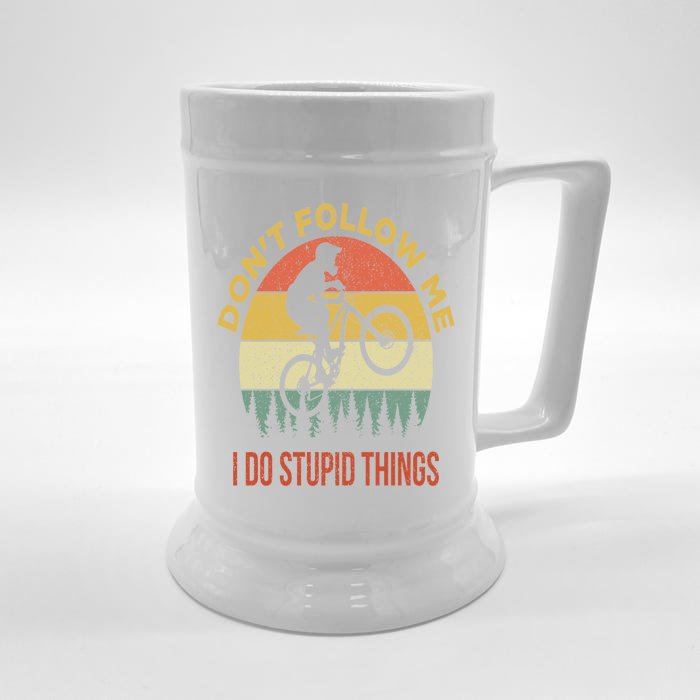 Don't Follow Me I Do Stupid Things Mountain Biking Front & Back Beer Stein