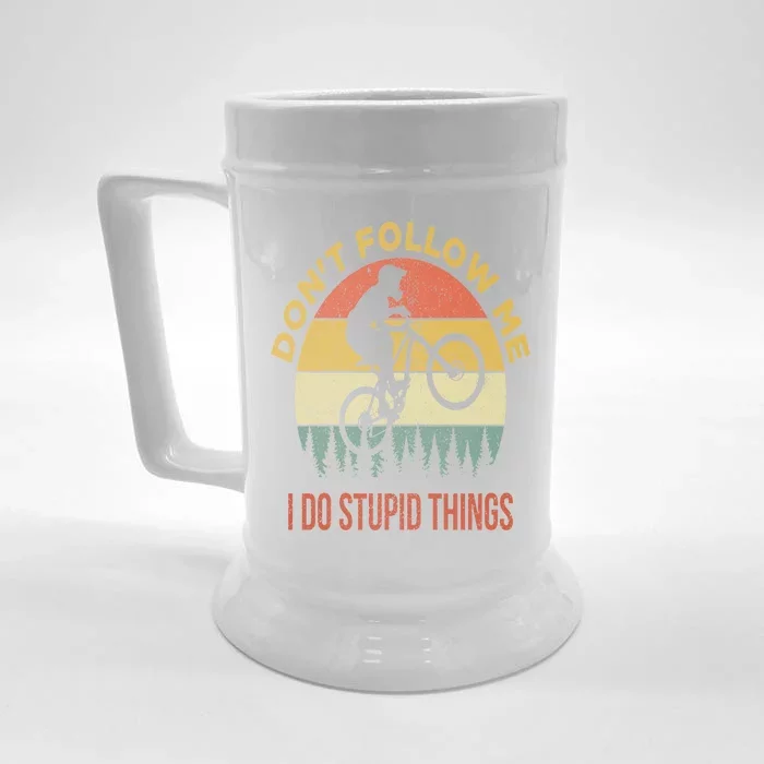 Don't Follow Me I Do Stupid Things Mountain Biking Front & Back Beer Stein