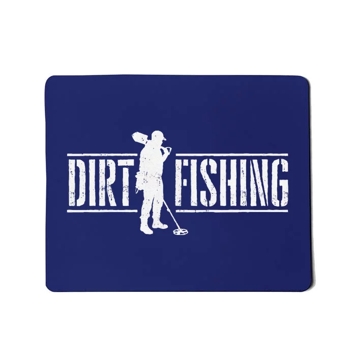 Dirt Fishing Metal Detecting Treasure Hunting Detectorist Mousepad