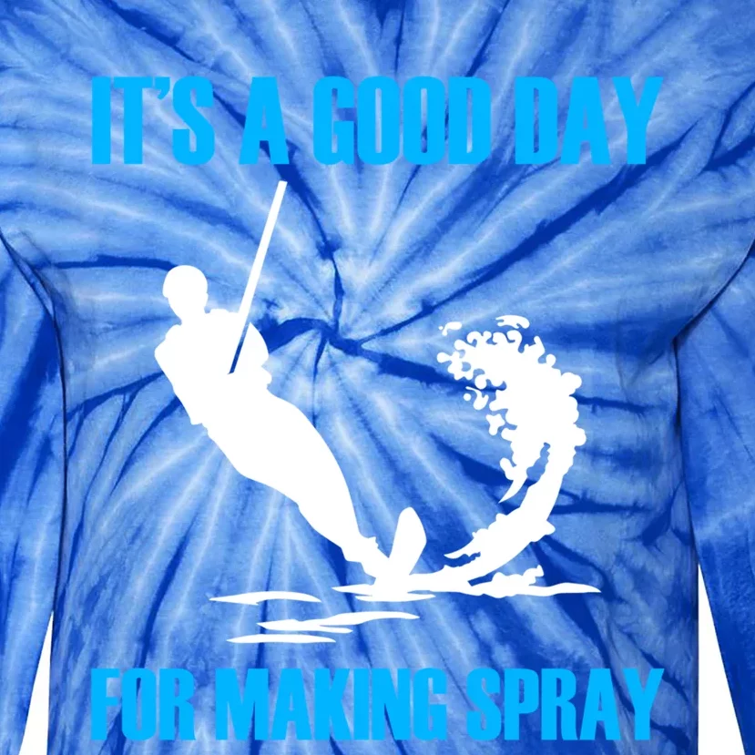 Day For Making Spray Ski Rope Water Skiing Meaningful Gift Tie-Dye Long Sleeve Shirt