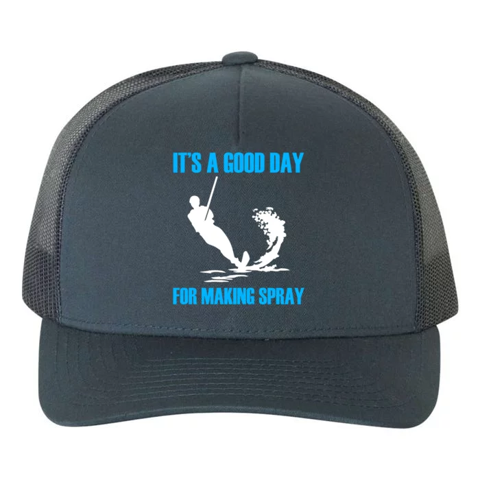 Day For Making Spray Ski Rope Water Skiing Meaningful Gift Yupoong Adult 5-Panel Trucker Hat