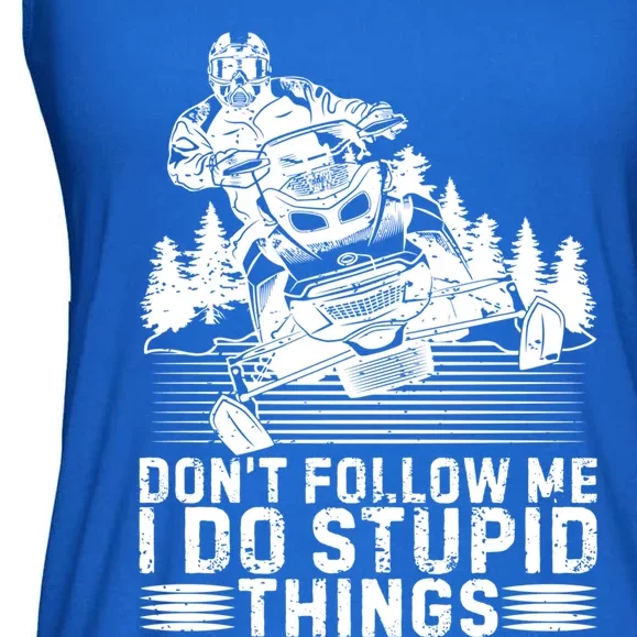 Don't Follow Me I Do Stupid Things Funny Snowmobile Rider Gift Ladies Essential Flowy Tank