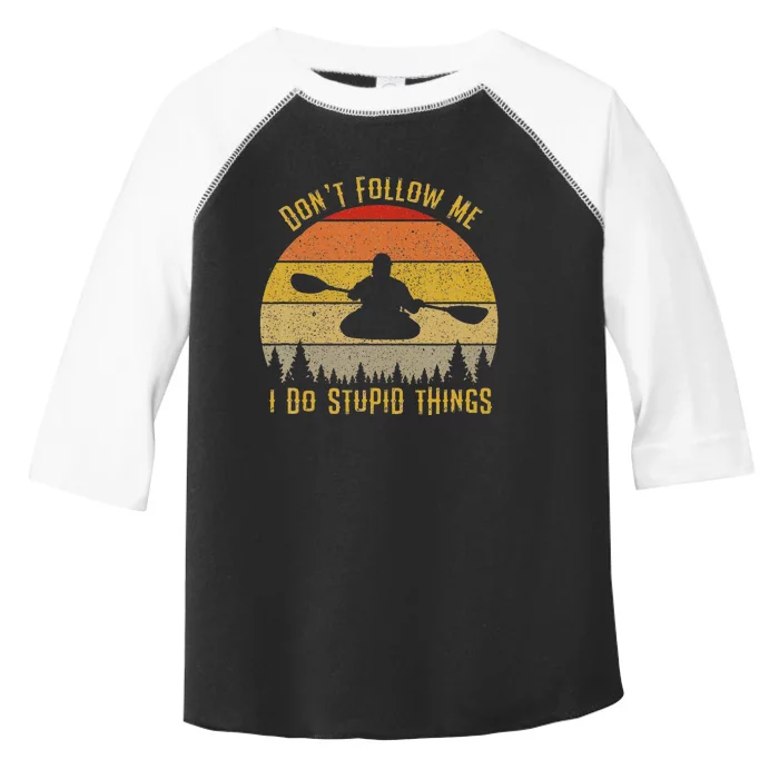 DonT Follow Me I Do Stupid Things Kayaking Toddler Fine Jersey T-Shirt