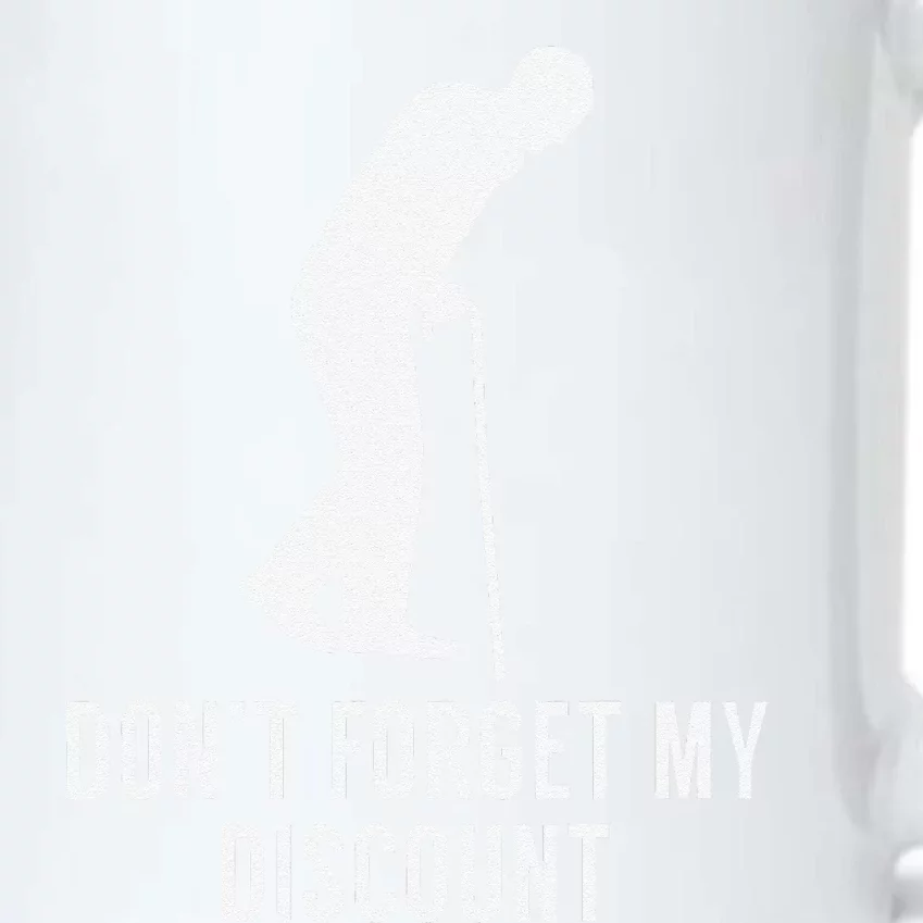 DonT Forget My Discount Funny Old People Gag Gift Black Color Changing Mug