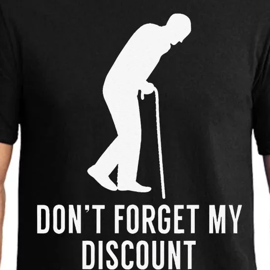 DonT Forget My Discount Funny Old People Gag Gift Pajama Set