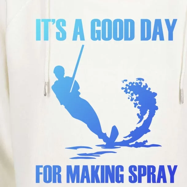 Day For Making Spray Ski Rope Water Skiing Gift Womens Funnel Neck Pullover Hood