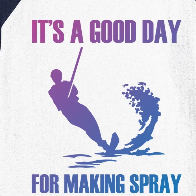 Day For Making Spray Ski Rope Water Skiing Gift Baseball Sleeve Shirt