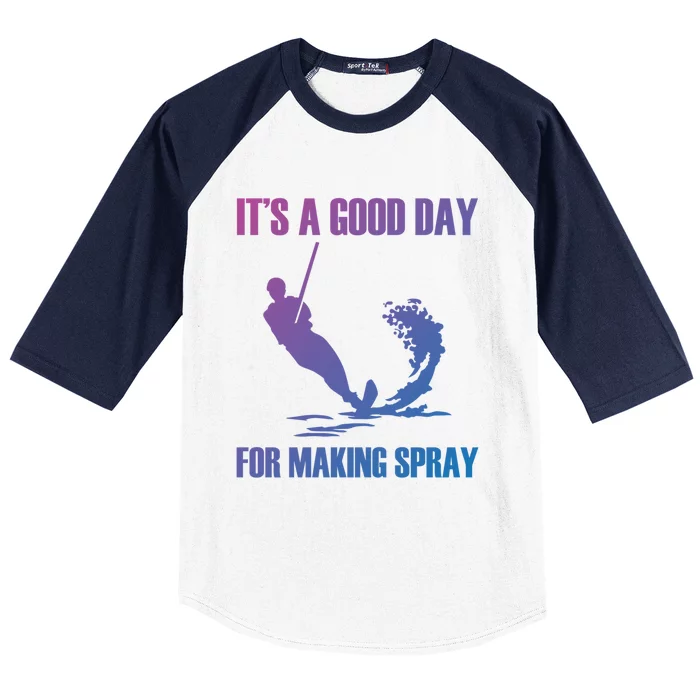 Day For Making Spray Ski Rope Water Skiing Gift Baseball Sleeve Shirt