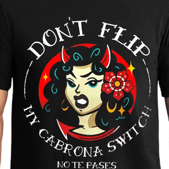 Don't Flip My Cabrona Switch Pajama Set