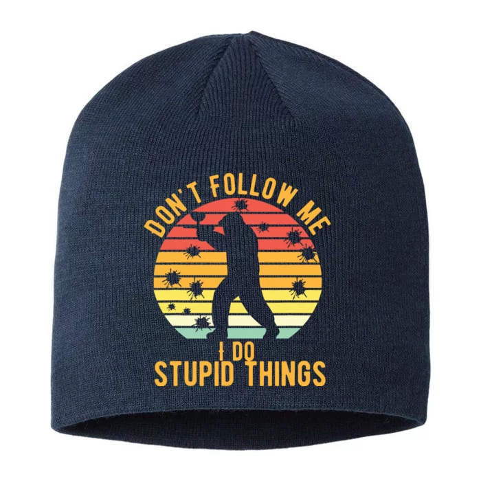 Don't Follow Me I Do Stupid Things Retro Vintage Paintball 8 1/2in Sustainable Knit Beanie