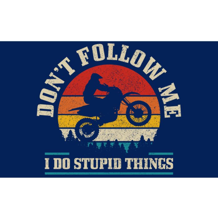 Dont Follow Me Do Stupid Things Funny Motocross Dirt Bike Bumper Sticker