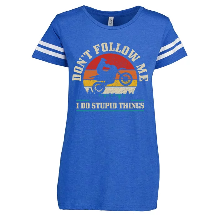 Dont Follow Me Do Stupid Things Funny Motocross Dirt Bike Enza Ladies Jersey Football T-Shirt