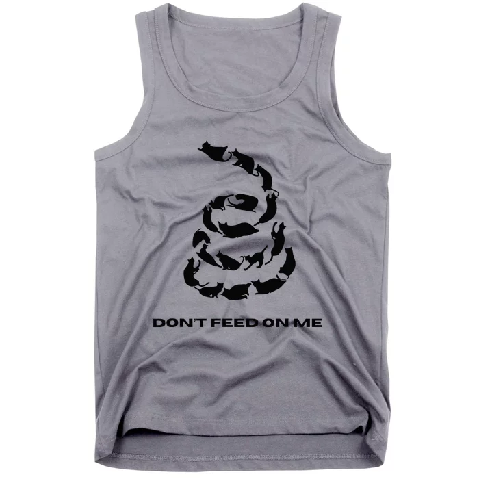 DonT Feed On Me Cats Tank Top