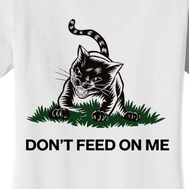 “Don’T Feed On Me” Gadsden Flag Style Cat Women's T-Shirt