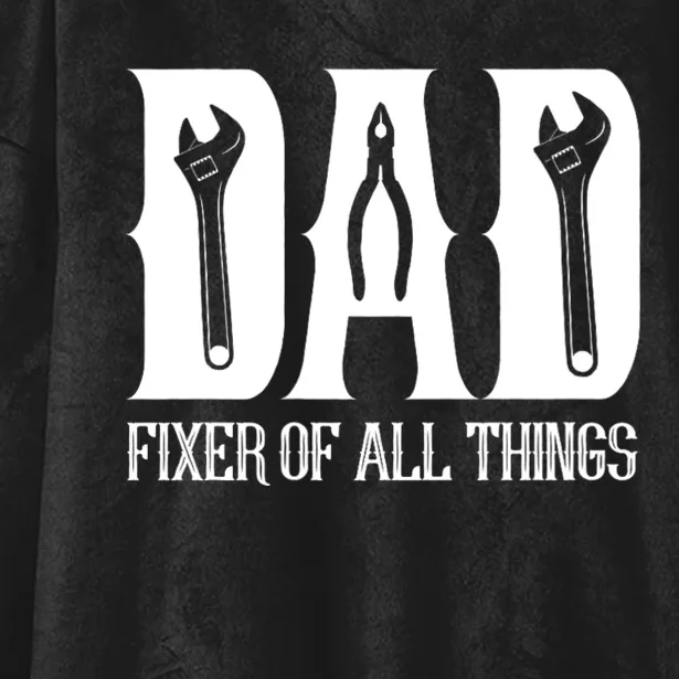 Dad Fixer Of All Things Funny Tools Dad Gifts Hooded Wearable Blanket