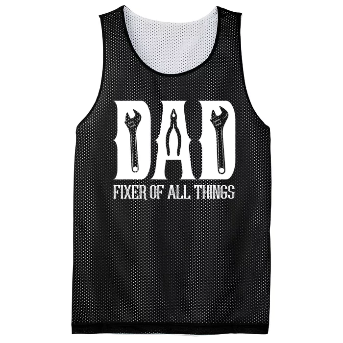 Dad Fixer Of All Things Funny Tools Dad Gifts Mesh Reversible Basketball Jersey Tank