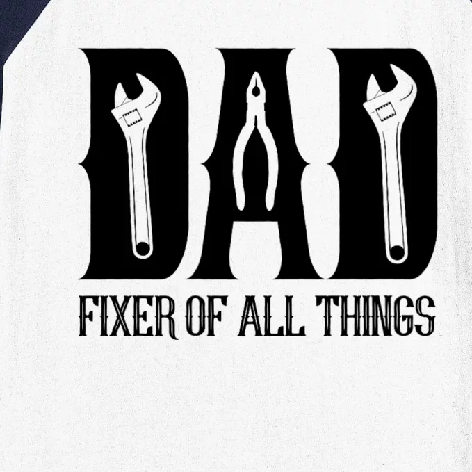 Dad Fixer Of All Things Funny Tools Dad Gifts Baseball Sleeve Shirt