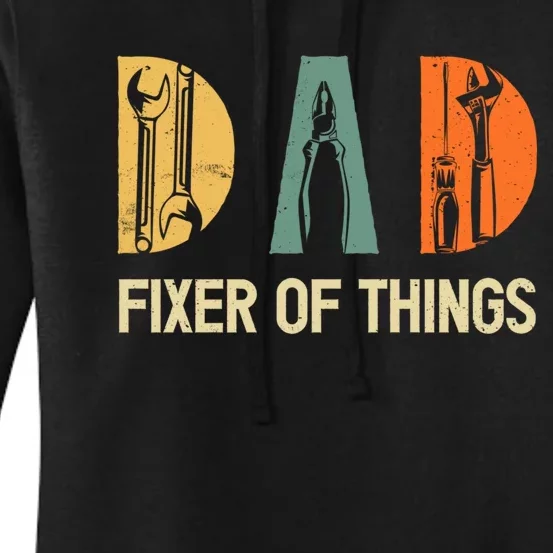 Dad Fixer Of The Things Funny Dad Craftsman Women's Pullover Hoodie