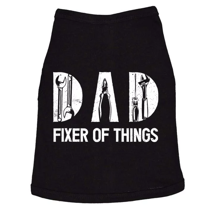 Dad Fixer Of The Things Funny Dad Craftsman Doggie Tank