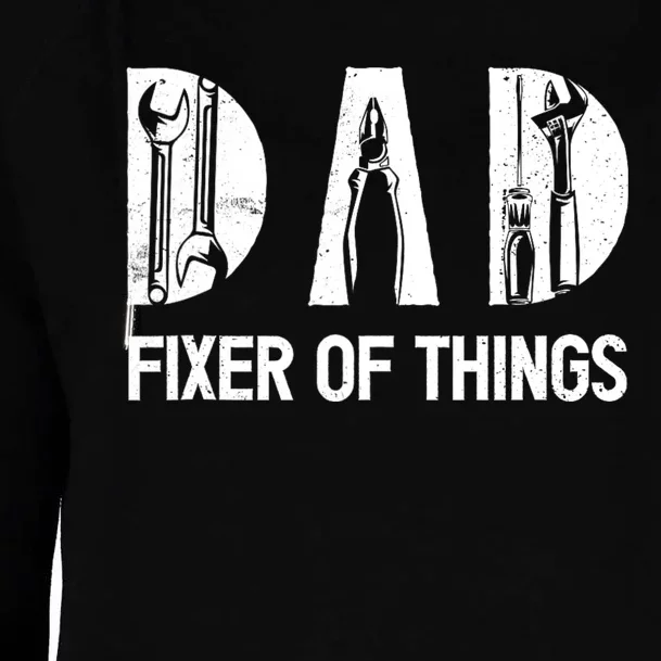 Dad Fixer Of The Things Funny Dad Craftsman Womens Funnel Neck Pullover Hood