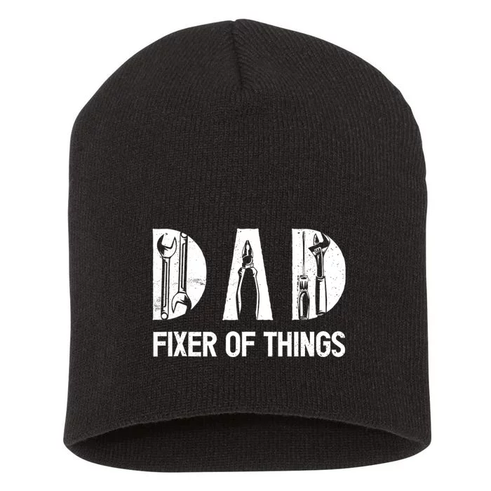 Dad Fixer Of The Things Funny Dad Craftsman Short Acrylic Beanie