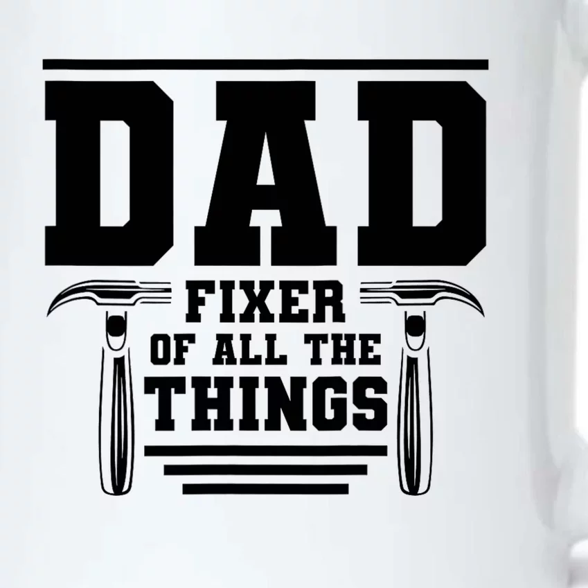 Dad Fixer Of All The Things Handyman Dads Black Color Changing Mug