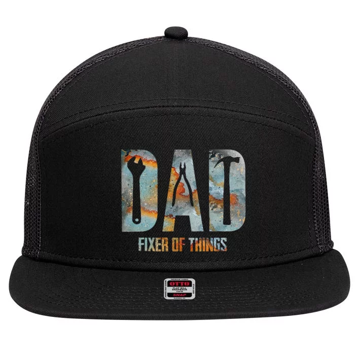 Dad Fixer Of All Things Funny Tools Dad Gifts 7 Panel Mesh Trucker Snapback Hat