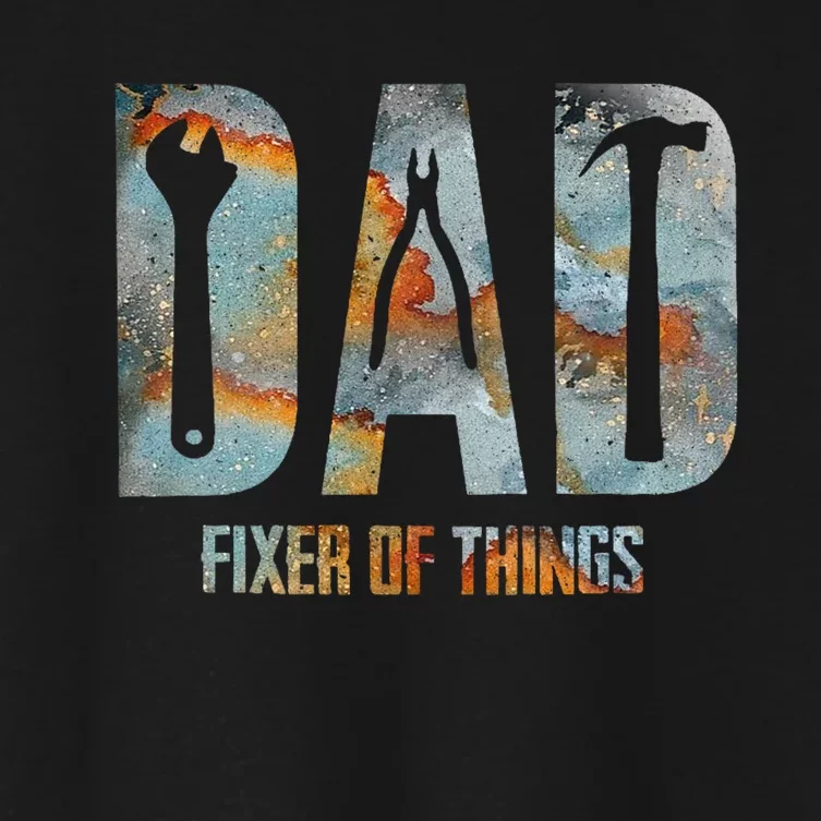 Dad Fixer Of All Things Funny Tools Dad Gifts Women's Crop Top Tee