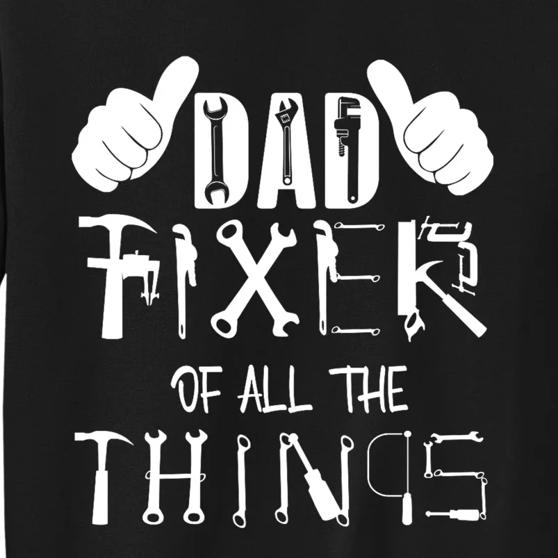 Dad Fixer Of All The Things Handyman Repairman Father’S Day Sweatshirt